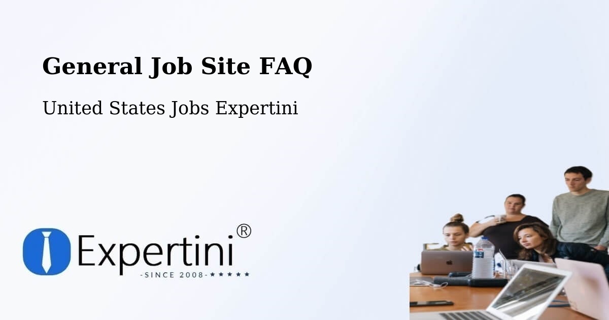 General Job Site FAQ - United States Jobs Expertini